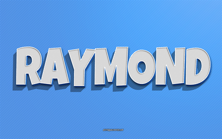 raymond, bl&#229; linjer bakgrund, tapeter med namn, raymond namn, mansnamn, raymond gratulationskort, streckteckning, bild med raymond namn