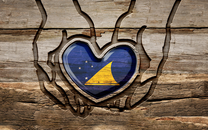I love Tokelau, 4K, wooden carving hands, Day of Tokelau, Tokelau flag, Flag of Tokelau, Take care Tokelau, creative, Tokelau flag in hand, wood carving, Oceanian countries, Tokelau