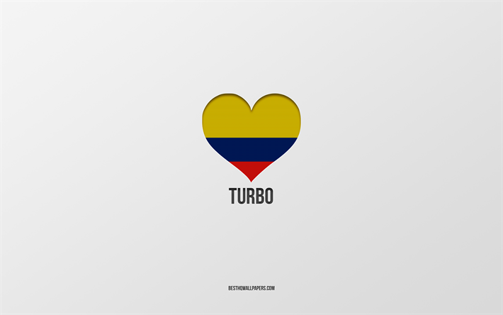 i love turbo, colombianska st&#228;der, day of turbo, gr&#229; bakgrund, turbo, colombia, colombianska flagghj&#228;rta, favoritst&#228;der, love turbo
