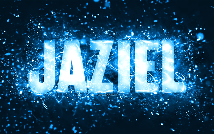 Happy Birthday Jaziel, 4k, blue neon lights, Jaziel name, creative, Jaziel Happy Birthday, Jaziel Birthday, popular american male names, picture with Jaziel name, Jaziel
