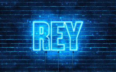 Rey, 4k, tapeter med namn, &#246;vergripande text, Rey namn, Grattis P&#229; F&#246;delsedagen Rey, bl&#229;tt neonljus, bild med Rey namn