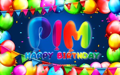 お誕生日おめでPim, 4k, カラフルバルーンフレーム, Pim名, 青色の背景, Pimお誕生日おめで, Pim誕生日, 人気のオランダの男性の名前, 誕生日プ, Pim