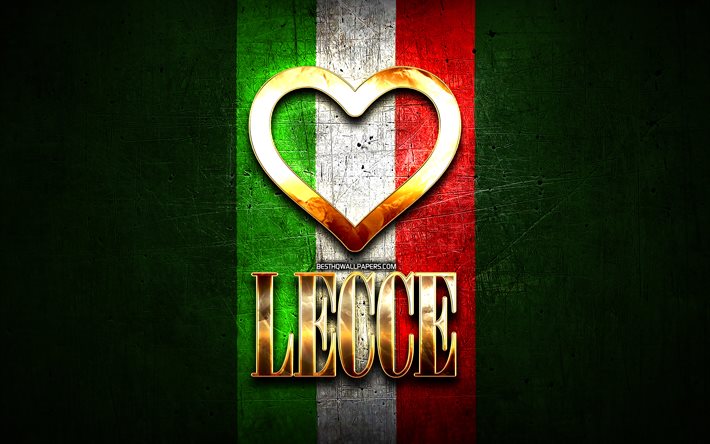 Rakastan Lecce, italian kaupungeissa, kultainen kirjoitus, Italia, kultainen syd&#228;n, italian lipun, Lecce, suosikki kaupungeissa, Rakkaus Lecce