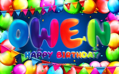 happy birthday, owen, 4k, bunte ballon-rahmen, owen name, blauer hintergrund, owen happy birthday, owen geburtstag, beliebten niederl&#228;ndischen m&#228;nnlichen namen, geburtstag-konzept