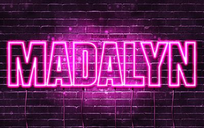 Madalyn, 4k, pap&#233;is de parede com os nomes de, nomes femininos, Madalyn nome, roxo luzes de neon, Feliz Anivers&#225;rio Madalyn, imagem com nome de Madalyn