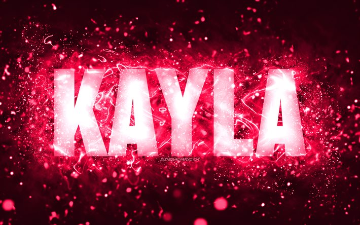 Joyeux anniversaire Kayla, 4k, n&#233;ons roses, nom Kayla, cr&#233;atif, Kayla Joyeux anniversaire, Kayla anniversaire, noms f&#233;minins am&#233;ricains populaires, photo avec le nom Kayla, Kayla
