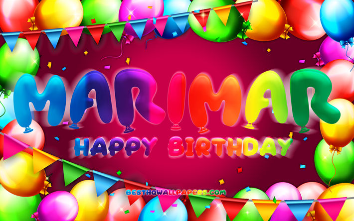 Happy Birthday Marimar, 4k, colorful balloon frame, Marimar name, purple background, Marimar Happy Birthday, Marimar Birthday, popular mexican female names, Birthday concept, Marimar