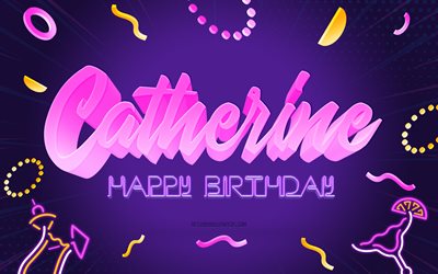 Happy Birthday Catherine, 4k, Purple Party Background, Catherine, creative art, Happy Catherine birthday, Catherine name, Catherine Birthday, Birthday Party Background