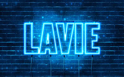 Happy Birthday Lavie, 4k, blue neon lights, Lavie name, creative, Lavie Happy Birthday, Lavie Birthday, popular french male names, picture with Lavie name, Lavie