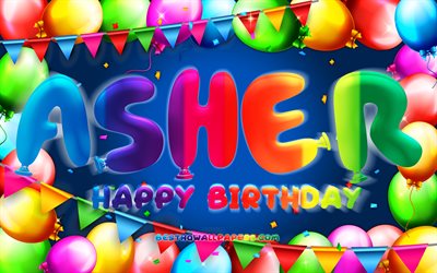 Buon Compleanno Asher, 4k, palloncino colorato telaio, Asher nome, sfondo blu, Asher buon Compleanno, Asher Compleanno, popolare americana nomi maschili, feste di Compleanno, concetto, Asher