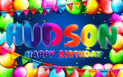 Happy Birthday Hudson, 4k, colorful balloon frame, Hudson name, blue background, Hudson Happy Birthday, Hudson Birthday, popular american male names, Birthday concept, Hudson