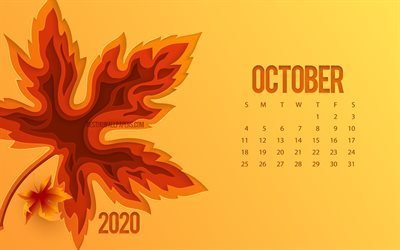 2020 October Calendar, 3d autumn leaf, orange background, October, autumn concepts, 2020 calendars, autumn, creative art October 2020 Calendar
