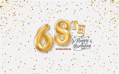 68th Happy Birthday, 3d balloons letters, Birthday background with balloons, 68 Years Birthday, Happy 68th Birthday, white background, Happy Birthday, greeting card, Happy 68 Years Birthday