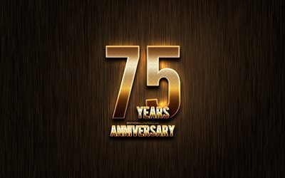 75 A&#241;os de Aniversario, de oro glitter signos, aniversario conceptos, lineal metal de fondo, 75 aniversario, creativo, de Oro 75&#186; aniversario de la se&#241;al