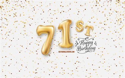 71st Happy Birthday, 3d balloons letters, Birthday background with balloons, 71 Years Birthday, Happy 71st Birthday, white background, Happy Birthday, greeting card, Happy 71 Years Birthday