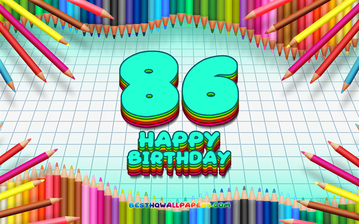 4k, 嬉しい86歳の誕生日, 色鉛筆をフレーム, 誕生パーティー, 青チェッカーの背景, 創造, 86歳の誕生日, 誕生日プ, 86誕生パーティー