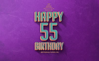 第55回目のお誕生日おめで, 紫色のレトロな背景, 嬉しいから55歳の誕生日, レトロの誕生の背景, レトロアート, 55歳の誕生日, 嬉しい55歳の誕生日, お誕生日おめで背景
