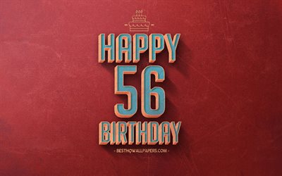 56th Happy Birthday, Red Retro Background, Happy 56 Years Birthday, Retro Birthday Background, Retro Art, 56 Years Birthday, Happy 56th Birthday, Happy Birthday Background