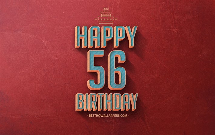 56th Happy Birthday, Red Retro Background, Happy 56 Years Birthday, Retro Birthday Background, Retro Art, 56 Years Birthday, Happy 56th Birthday, Happy Birthday Background