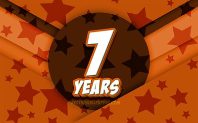 4k, Happy 7 Years Birthday, comic 3D letters, Birthday Party, orange stars background, Happy 7th birthday, 7th Birthday Party, artwork, Birthday concept, 7th Birthday