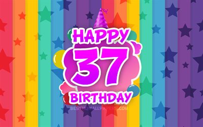 Happy 37th birthday, colorful clouds, 4k, Birthday concept, rainbow background, Happy 37 Years Birthday, creative 3D letters, 37th Birthday, Birthday Party, 37th Birthday Party