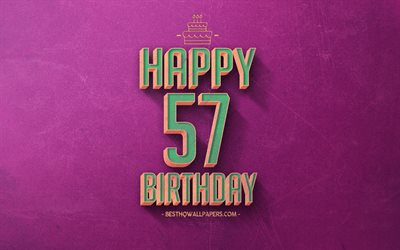 57th Happy Birthday, Purple Retro Background, Happy 57 Years Birthday, Retro Birthday Background, Retro Art, 57 Years Birthday, Happy 57th Birthday, Happy Birthday Background