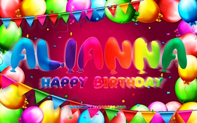 Joyeux anniversaire Alianna, 4k, cadre de ballon color&#233;, nom Alianna, fond violet, joyeux anniversaire Alianna, anniversaire Alianna, noms f&#233;minins am&#233;ricains populaires, concept d&#39;anniversaire, Alianna