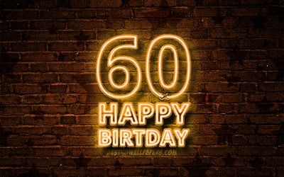 幸せに60歳の誕生日, 4k, 黄色のネオンテキスト, 60歳の誕生日パ, 黄brickwall, 誕生日プ, 誕生パーティー, 60歳の誕生日