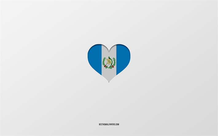 Guatemala&#39;yı seviyorum, G&#252;ney Amerika &#252;lkeleri, Guatemala, gri arka plan, Guatemala bayrağı kalp, favori &#252;lke, Guatemala seviyorum