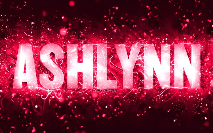 Feliz Anivers&#225;rio Ashlynn, 4k, luzes de n&#233;on rosa, nome Ashlynn, criativo, Ashlynn Feliz Anivers&#225;rio, Ashlynn Anivers&#225;rio, nomes femininos populares americanos, foto com o nome Ashlynn, Ashlynn