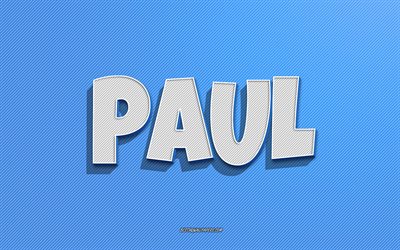 Paul, blue lines background, wallpapers with names, Paul name, male names, Paul greeting card, line art, picture with Paul name