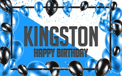 Joyeux Anniversaire Kingston, Anniversaire &#224; Fond les Ballons, Kingston, fonds d&#39;&#233;cran avec des noms, Kingston Joyeux Anniversaire, Ballons Bleus Anniversaire arri&#232;re-plan, carte de voeux, carte de Kingston Anniversaire