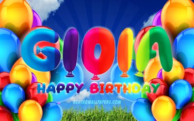 Gioia Happy Birthday, 4k, cloudy sky background, popular italian female names, Birthday Party, colorful ballons, Gioia name, Happy Birthday Gioia, Birthday concept, Gioia Birthday, Gioia