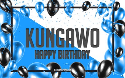 &quot;Joyeux Anniversaire Kungawo, Anniversaire &#224; Fond les Ballons, Kungawo, des fonds d&#39;&#233;cran avec des noms, Kungawo Joyeux Anniversaire, Bleu d&#39;Anniversaire &#224; Fond les Ballons, carte de voeux, Kungawo Anniversaire