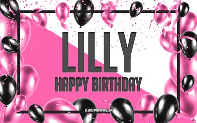 Happy Birthday Lilly, Birthday Balloons Background, Lilly, wallpapers with names, Lilly Happy Birthday, Pink Balloons Birthday Background, greeting card, Lilly Birthday
