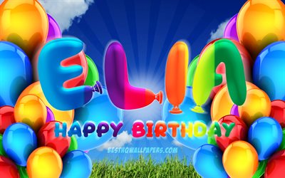 Elia Joyeux Anniversaire, 4k, ciel nuageux fond, populaire italien des noms masculins, F&#234;te d&#39;Anniversaire, ballons color&#233;s, Elia nom, Joyeux Anniversaire Elia, Anniversaire concept, Elia Anniversaire, Elia