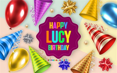 Happy Birthday Lucy, Birthday Balloon Background, Lucy, creative art, Happy Lucy birthday, silk bows, Lucy Birthday, Birthday Party Background