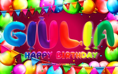 Happy Birthday Giulia, 4k, colorful balloon frame, female names, Giulia name, purple background, Giulia Happy Birthday, Giulia Birthday, popular Italian female names, Birthday concept, Giulia