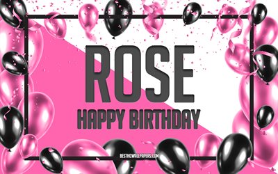 Happy Birthday Rose, Birthday Balloons Background, Rose, wallpapers with names, Rose Happy Birthday, Pink Balloons Birthday Background, greeting card, Rose Birthday