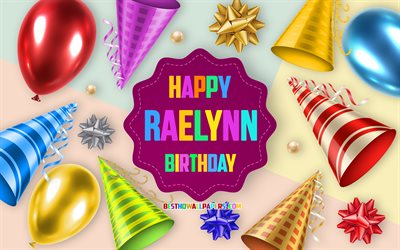 Happy Birthday Raelynn, 4k, Birthday Balloon Background, Raelynn, creative art, Happy Raelynn birthday, silk bows, Raelynn Birthday, Birthday Party Background