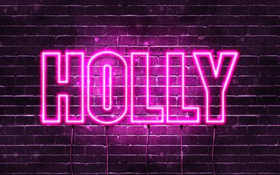 Holly, 4k, fondos de pantalla con los nombres, los nombres femeninos, Holly nombre, p&#250;rpura luces de ne&#243;n, el texto horizontal, imagen con el nombre de Holly