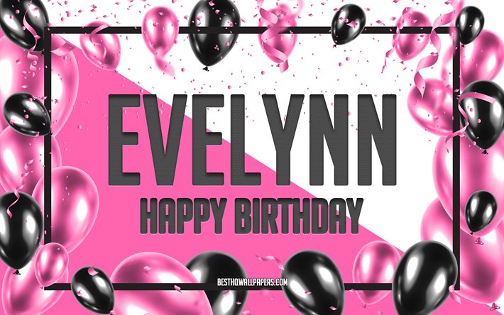 お誕生日おめでEvelynn, お誕生日の風船の背景, Evelynn, 壁紙名, Evelynnお誕生日おめで, ピンク色の風船をお誕生の背景, ご挨拶カード, Evelynn誕生日