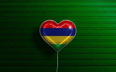 I Love Mauritius, 4k, realistic balloons, green wooden background, African countries, Mauritius flag heart, favorite countries, flag of Mauritius, balloon with flag, Mauritius flag, Mauritius, Love Mauritius