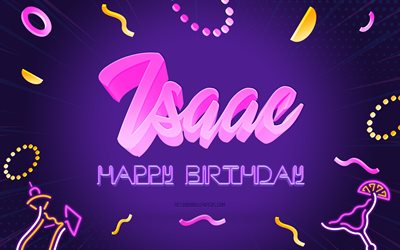 Happy Birthday Isaac, 4k, Purple Party Background, Isaac, creative art, Happy Isaac birthday, Isaac name, Isaac Birthday, Birthday Party Background