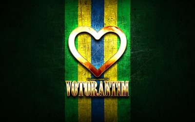 Amo Votorantim, citt&#224; brasiliane, iscrizione d&#39;oro, Brasile, cuore d&#39;oro, Votorantim, citt&#224; preferite, Love Votorantim