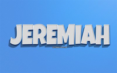 Geremia, sfondo a righe blu, sfondi con nomi, nome di Geremia, nomi maschili, biglietto di auguri di Geremia, disegni al tratto, foto con nome di Geremia