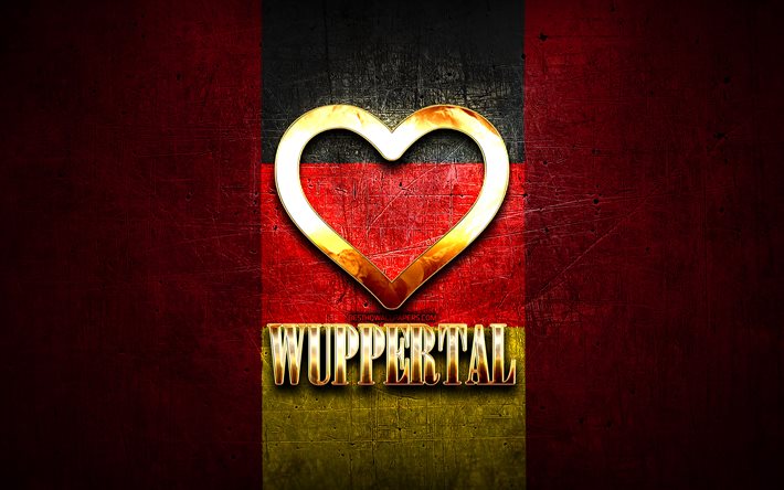 Rakastan Wuppertalia, saksalaiset kaupungit, kultainen kirjoitus, Saksa, kultainen syd&#228;n, Wuppertal lipulla, Wuppertal, suosikkikaupungit, Love Wuppertal