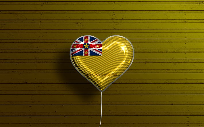 Amo Niue, 4k, palloncini realistici, sfondo di legno giallo, paesi dell&#39;Oceania, cuore della bandiera di Niue, paesi preferiti, bandiera di Niue, palloncino con bandiera, Oceania, Love Niue