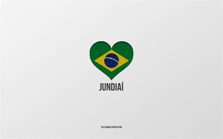 J&#39;aime Jundiai, villes br&#233;siliennes, fond gris, Jundiai, Br&#233;sil, coeur de drapeau br&#233;silien, villes pr&#233;f&#233;r&#233;es, Love Jundiai