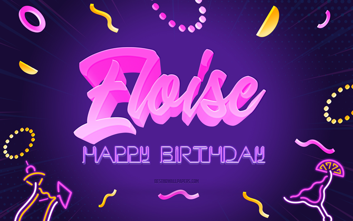 お誕生日おめでとうエロイーズ, 4k, 紫のパーティーの背景, エロイーズ, クリエイティブアート, エロイーズお誕生日おめでとう, エロイーズ名, エロイーズの誕生日, 誕生日パーティーの背景